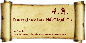 Andrejkovics Mátyás névjegykártya